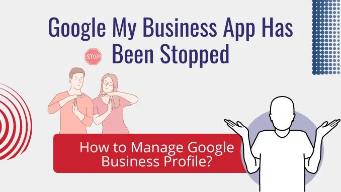 google business profile app has been stopped, how to manage google business profile