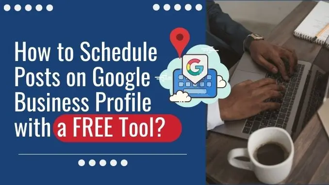 schedule posts on google my business