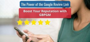 the power of google review link