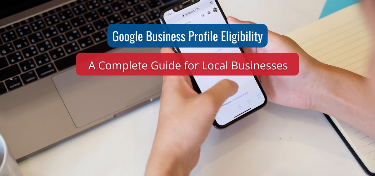 google business profile eligibility